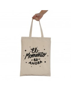 BOLSO " EL MOMENTO ES AHORA"